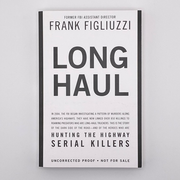 NEW Long Haul: Hunting the Highway Serial Killers by Frank Figliuzzi Book - Picture 1 of 8